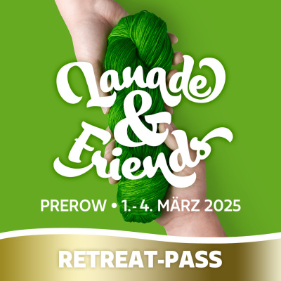 Retreat-Pass, Lanade and Friends, 1.-4. M&auml;rz 2025